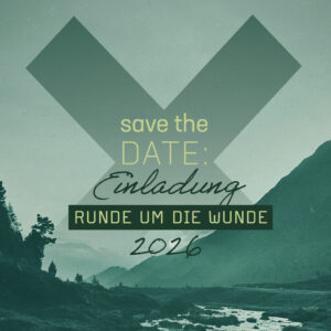 Teaser Berge im Hintergrund, Einladung Runde um die Wunde